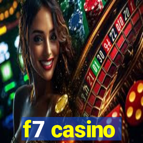 f7 casino